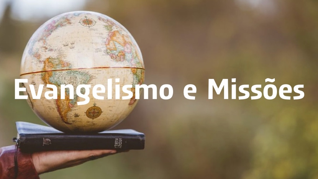Evangelismo e Missões